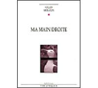 Ma main droite La vengeance du goeland dialogues et monologues autour de ma cousine danielle - Gilles Moraton - Theatrales Eds - broché - Théâtre
