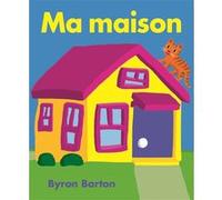 Ma maison Byron Barton (Auteur)