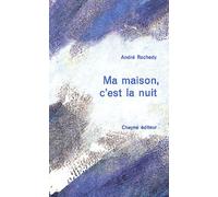 Ma maison, c'est la nuit