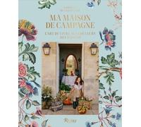 Ma Maison De Campagne - L'art De Vivre Aux Couleurs Des Saisons