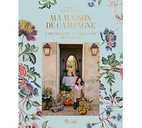 Ma Maison De Campagne - L'art De Vivre Aux Couleurs Des Saisons