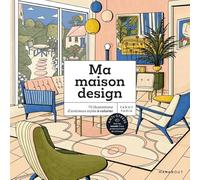 Ma maison design: 70 illustrations d'intérieurs stylés à colorier