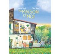 Arthur Dreyfus – Ma maison et moi – Illustré par Elliot Royer – Éditions Robert Laffont, cartonné