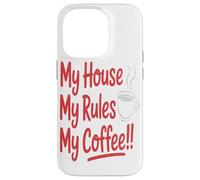 Ma Maison Mes Règles Mon Café Décoration Intérieure Caféine Coque pour iPhone 14 Pro