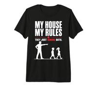 Ma Maison Mes Règles Papa Humour Drôle T-Shirt Haut de Gamme
