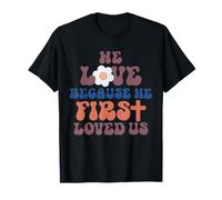 Ma Maison Parce qu'il Nous a aimés Le Premier | Foi chrétienne T-Shirt