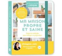 Ma maison propre et saine – Guide – Relié – Éditions 365