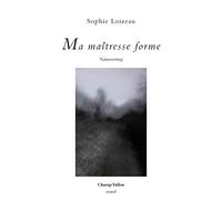 Ma maîtresse forme: Naturewriting