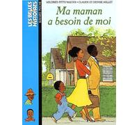 Ma maman a besoin de moi