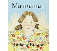 Ma maman de Browne. Anthony (2007) Broché