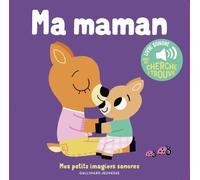 Ma maman: Des sons à écouter, des images à regarder