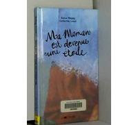 Ma maman est devenue une étoile