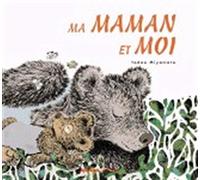 Ma maman et moi