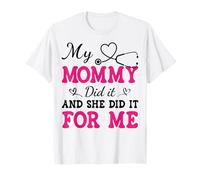 Ma maman l'a fait et elle l'a fait pour moi, infirmière diplômée T-Shirt