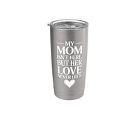 Ma Maman N'est Pas Ici Mais Son Amour N'est Jamais Quitté Gobelet isotherme en acier inoxydable double paroi