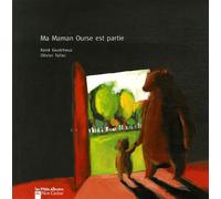 Ma maman ourse est partie