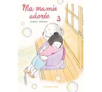 Ma mamie adorée T3 - Junko Honma - Rue De Sevres - broché - Manga