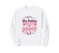 Ma Mamie est Tellement géniale Sweatshirt