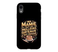 Ma Mamie Fait Les Meilleurs Gâteaux C’Est Prouvé Coque pour iPhone XR