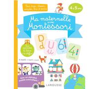 Ma Maternelle avec Montessori – Pour trier, classer, compter, lire et écrire – Larousse