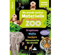 MA MATERNELLE avec UNE SAISON AU ZOO - GRANDE SECTION - Collectif - Larousse - broché - Scolaire / Universitaire