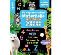Ma maternelle avec Une saison au zoo – Moyenne section – Larousse