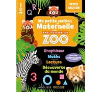MA MATERNELLE avec UNE SAISON AU ZOO - PETITE SECTION - Collectif - Larousse - broché - Scolaire / Universitaire