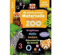 MA MATERNELLE avec UNE SAISON AU ZOO - PETITE SECTION - Collectif - Larousse - broché - Scolaire / Universitaire
