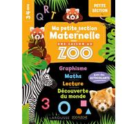 MA MATERNELLE avec UNE SAISON AU ZOO - PETITE SECTION - Collectif - Larousse - broché - Scolaire / Universitaire