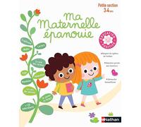 Ma Maternelle épanouie - cahier d'activités Petite Section 3/4 ans - Education positive