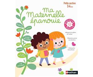 Ma Maternelle épanouie - cahier d'activités Petite Section 3/4 ans - Education positive