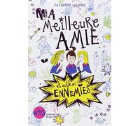 Ma meilleure amie et autres ennemies