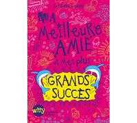 Ma meilleure amie et mes plus grands succès