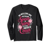 Ma Meilleure Amie n'est Pas Ma Soeur De Sang Manche Longue