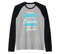 Ma Meilleure Amie n'est Peut-être Pas ma sœur de Sang Manche Raglan