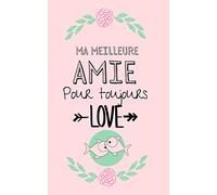 Ma Meilleure Amie pour Toujours: Petit cadeau original pour sa meilleur amie - Carnet de notes - Cahier de notes 13 x 20 cm - 100 pages pour écrire ses notes - Pour tous les âges