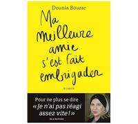 Ma Meilleure Amie S'est Fait Embrigader
