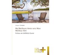 Ma Meilleure Amie vers Mon Meilleur Ami: Préface de KAPENGA Daniel