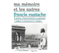 Ma mémoire et les autres - Francis Eustache - Le Pommier - broché - Essai