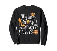 Ma mère a 40 Ans et Elle est Toujours Cool Recto 40, Maman, Maman, Anniversaire Sweatshirt