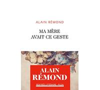 Ma mère avait ce geste