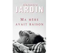 Ma mère avait raison