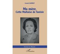 Ma Mère, Cette Maltaise De Tunisie