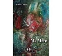 Ma mère Daniel Cohen (Auteur)