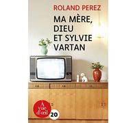 Ma mère, Dieu et Sylvie Vartan