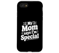 Ma mère Dit Que Je suis Une déclaration Amusante spéciale Coque pour iPhone SE (2020) / 7/8