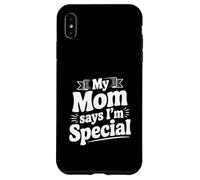 Ma mère Dit Que Je suis Une déclaration Amusante spéciale Coque pour iPhone XS Max