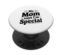 Ma mère Dit Que Je suis Une déclaration Amusante spéciale PopSockets PopGrip Adhésif