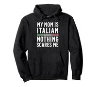 Ma mère est Italienne, Rien ne m'effraie Sweat à Capuche