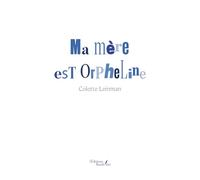 Ma mère est orpheline